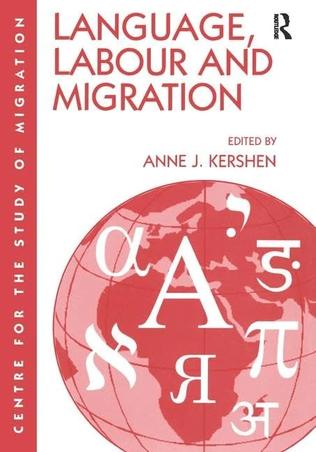 Language, Labour and Migration (Studies in Migration and Diaspora)