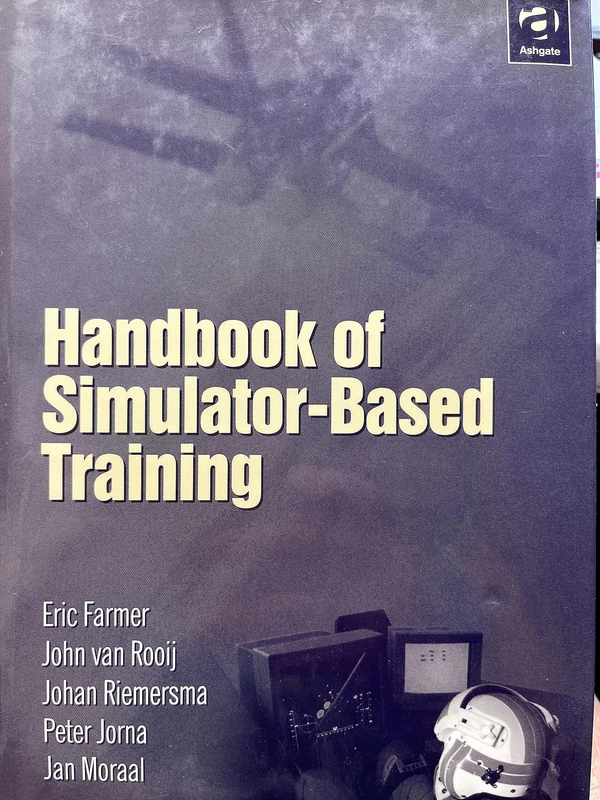 Handbook of Simulator-Based Training