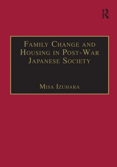 Family Change and Housing in Post-War Japanese Society: The Experiences of Older Women - Image 1