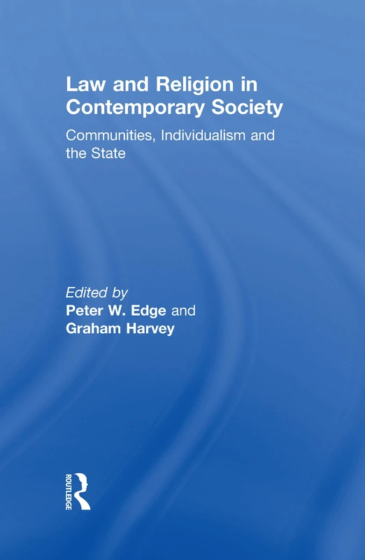 Law and Religion in Contemporary Society: Communities, Individualism and the State