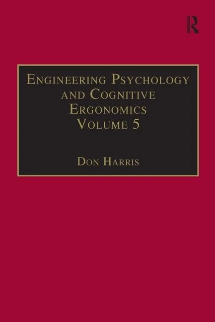 Routledge Engineering Psychology and Cognitive Ergonomics Vol 5