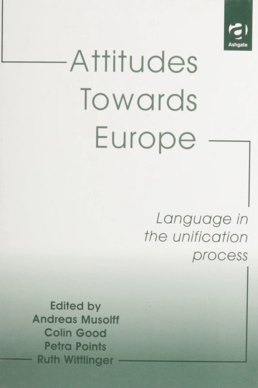 Routledge - Attitudes Towards Europe: Language in Unification