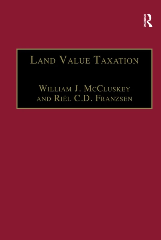 Routledge Land Value Taxation: An Applied Analysis - Book