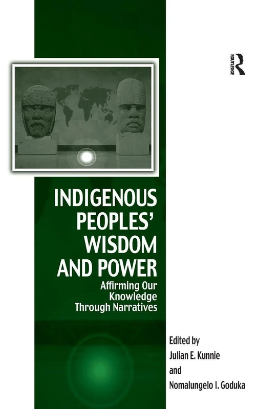 Indigenous Peoples' Wisdom and Power: Affirming Our Knowledge Through Narratives (Vitality of Indigenous Religions)