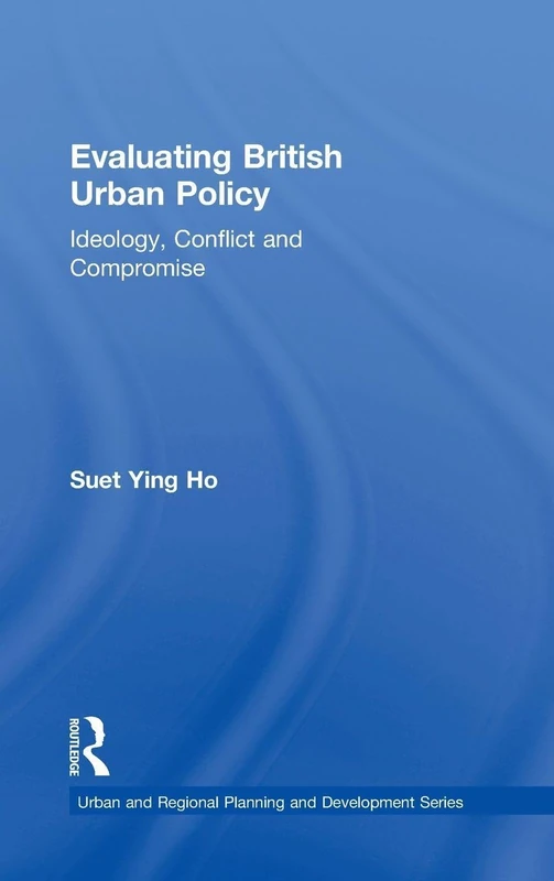 Routledge Evaluating British Urban Policy - Planning Series