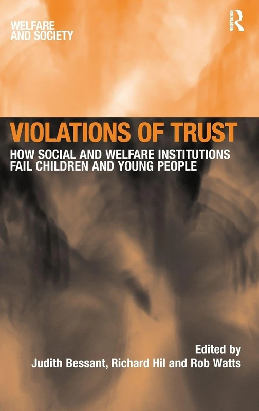 Routledge Violations of Trust - Social and Welfare Institutions