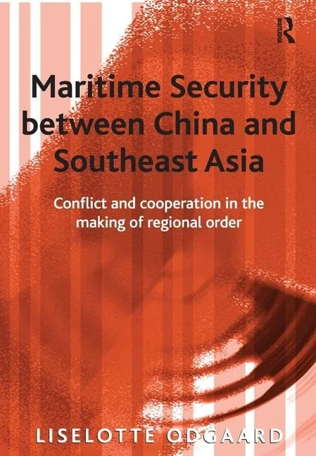 Routledge Maritime Security China and Southeast Asia Book