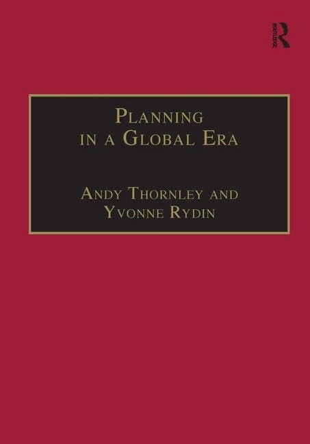 Planning in a Global Era (Urban and Regional Planning and Development Series)