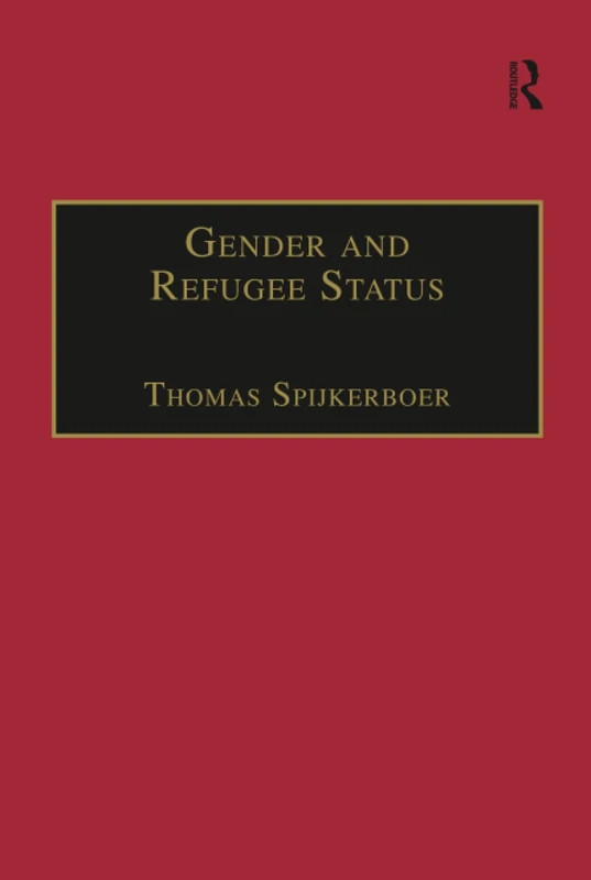 Routledge - Gender and Refugee Status Socio-Legal Study