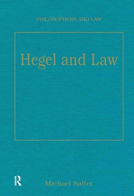 Hegel and Law (Philosophers and Law)