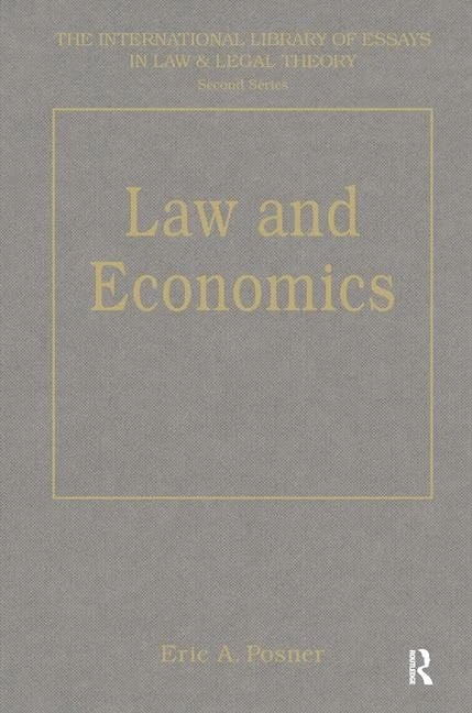 Law and Economics (The International Library of Essays in Law and Legal Theory (Second Series))