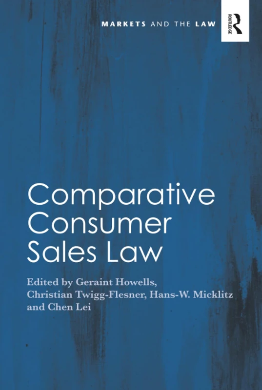 Comparative Consumer Sales Law (Markets and the Law) - Image 1