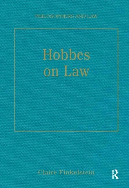 Hobbes on Law (Philosophers and Law)