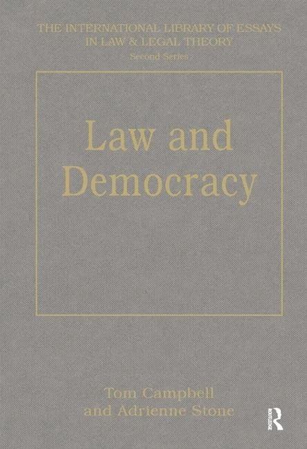 Law and Democracy (The International Library of Essays in Law and Legal Theory (Second Series))
