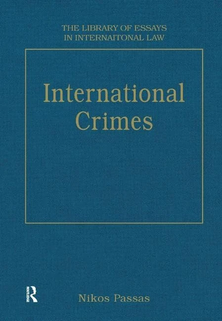 International Crimes (The Library of Essays in International Law)