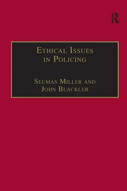 Routledge - Ethical Issues in Policing - Academic Research