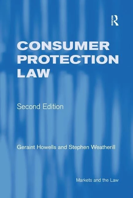 Consumer Protection Law (Markets and the Law)