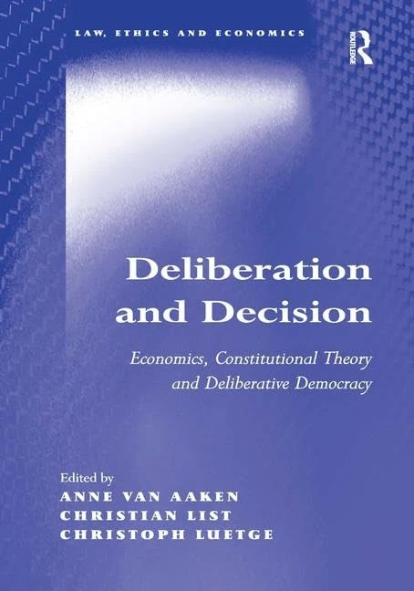 Routledge Deliberation and Decision - Economics and Democracy