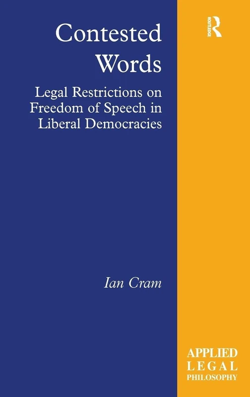 Routledge Contested Words - Legal Freedom of Speech Book