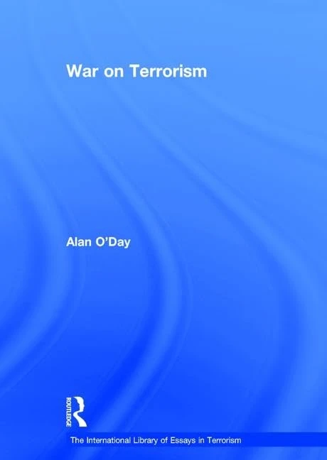 War on Terrorism (The International Library of Essays in Terrorism)