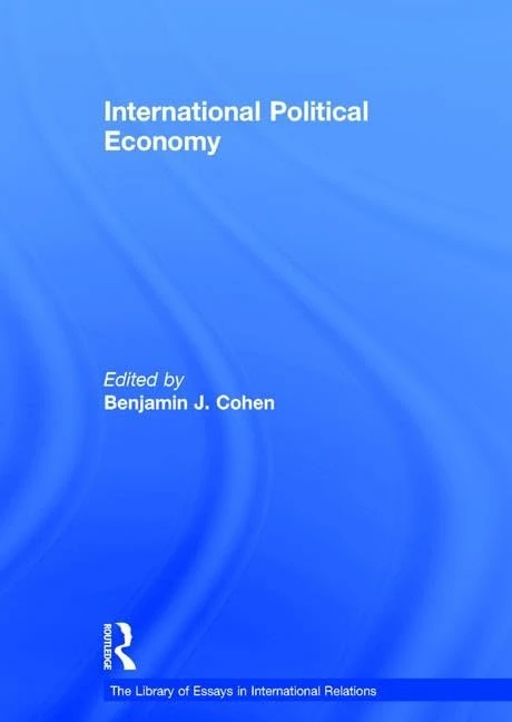 International Political Economy (The Library of Essays in International Relations)