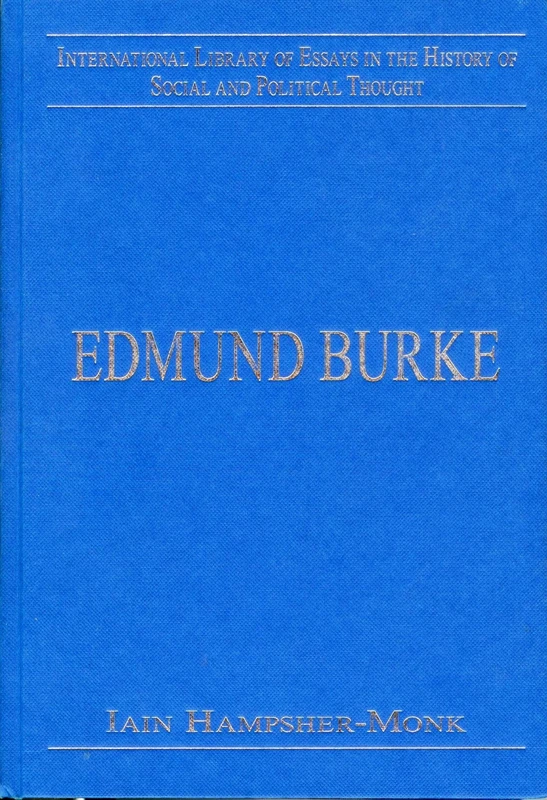 Edmund Burke (International Library of Essays in the History of Social and Political Thought)