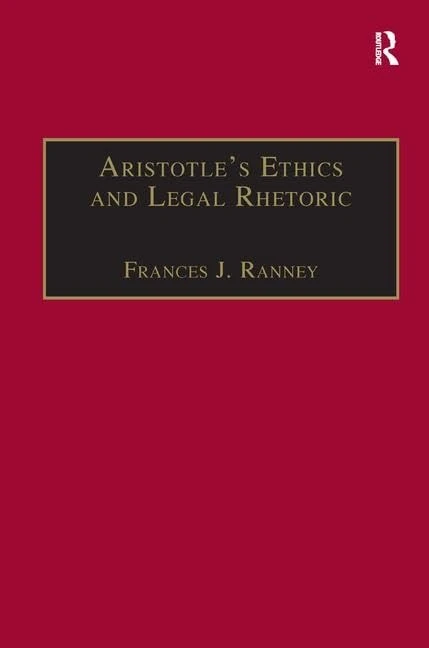 Routledge - Aristotle's Ethics and Legal Rhetoric Analysis