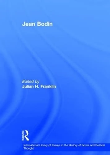 Routledge Jean Bodin - International Library of Essays