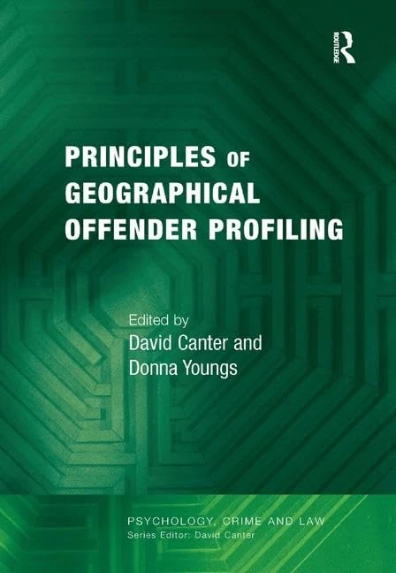 Routledge - Principles of Geographical Offender Profiling Book
