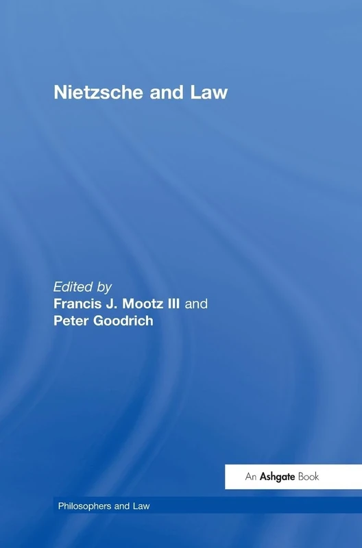 Nietzsche and Law (Philosophers and Law)