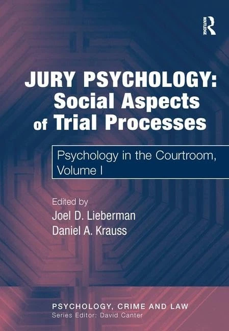 Routledge Jury Psychology: Social Aspects of Trial Processes