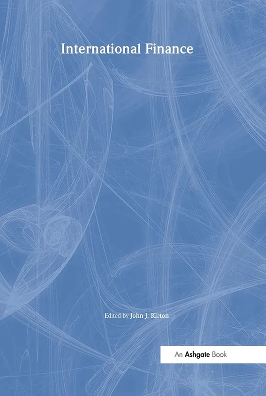 International Finance (The Library of Essays in Global Governance)