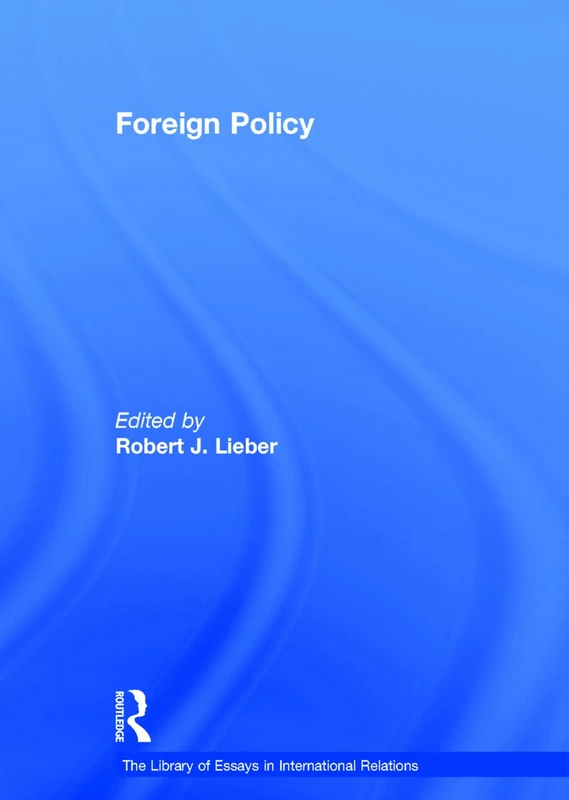 Foreign Policy (The Library of Essays in International Relations)