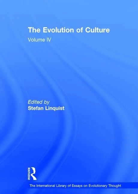 The Evolution of Culture: Volume IV (The International Library of Essays on Evolutionary Thought)