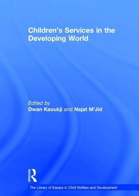 Children's Services in the Developing World (The Library of Essays in Child Welfare and Development)
