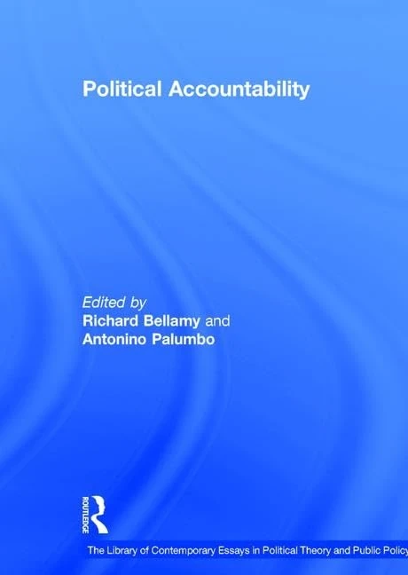 Political Accountability (Library of Contemporary Essays in Political Theory and Public Policy) [Assorted cover image] (The Library of Contemporary Essays in Political Theory and Public Policy)