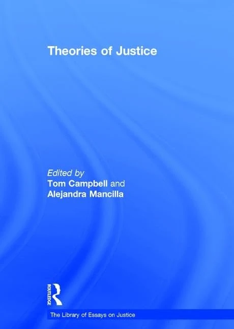 Theories of Justice (The Library of Essays on Justice)