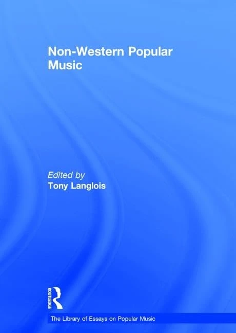 Non-Western Popular Music (The Library of Essays on Popular Music)