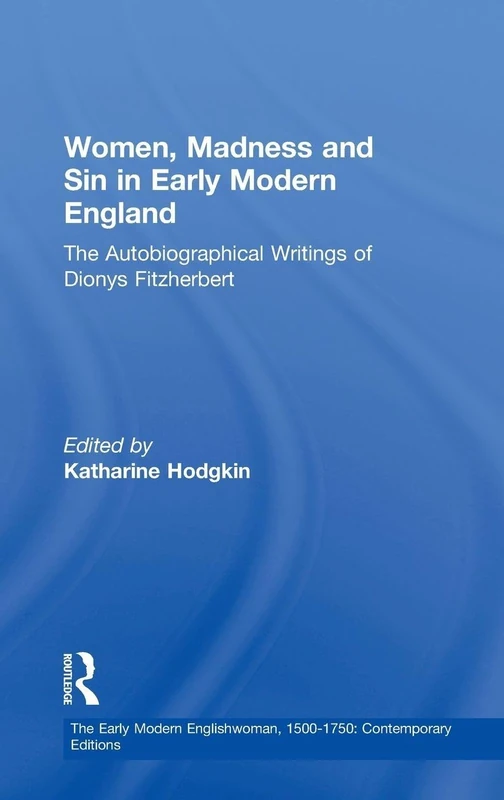 Women, Madness and Sin in Early Modern England - Routledge
