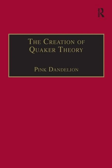 Routledge - The Creation of Quaker Theory: Insider Perspectives