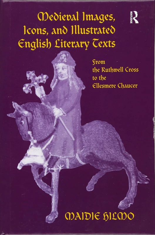 Routledge Medieval Images and English Literary Texts Book
