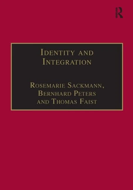 Routledge Identity and Integration: Migrants in Western Europe