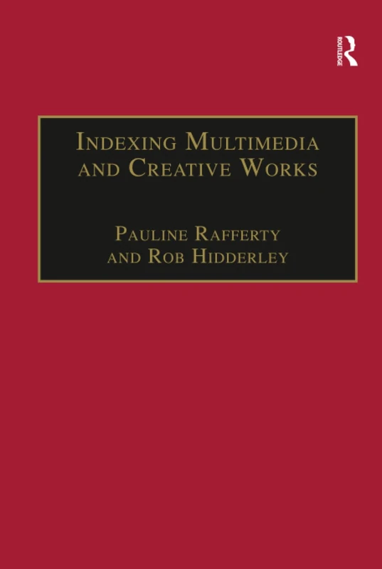 Indexing Multimedia and Creative Works: The Problems of Meaning and Interpretation