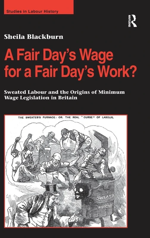 Routledge - A Fair Day's Wage for a Fair Day's Work? Book