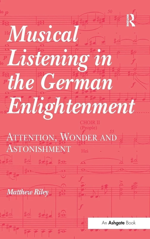 Routledge Musical Listening in the German Enlightenment Book