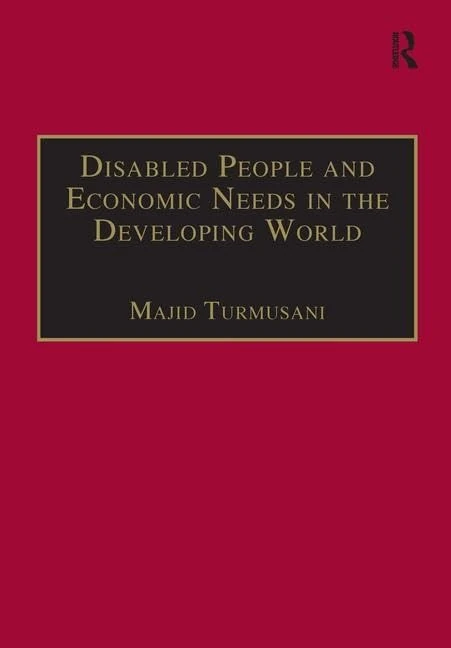 Disabled People and Economic Needs in the Developing World: A Political Perspective from Jordan