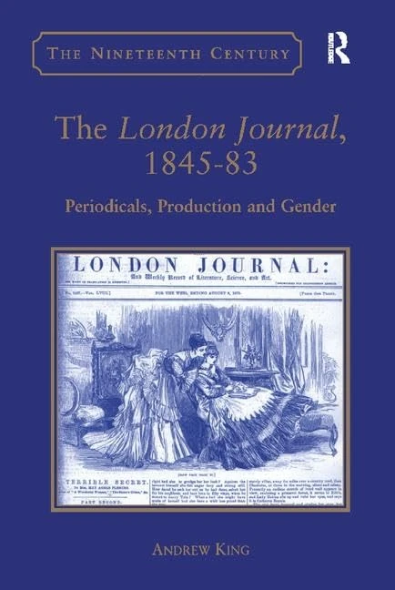 Routledge - The London Journal, 1845-83: Periodicals and Gender