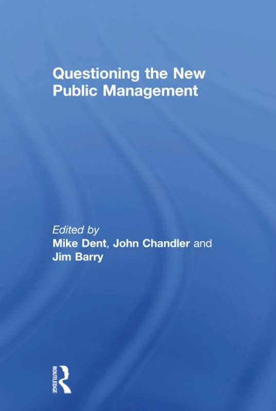 Routledge - Questioning the New Public Management Book