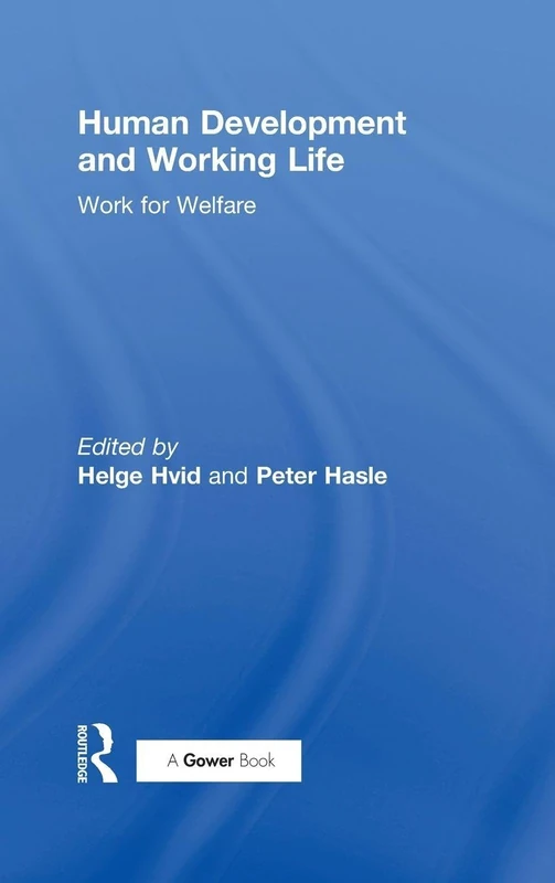 Human Development and Working Life: Work for Welfare