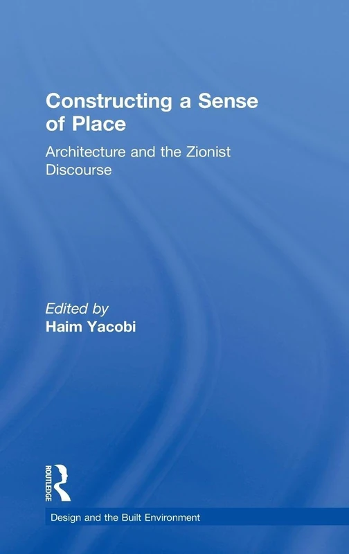 Routledge - Constructing a Sense of Place: Zionist Discourse